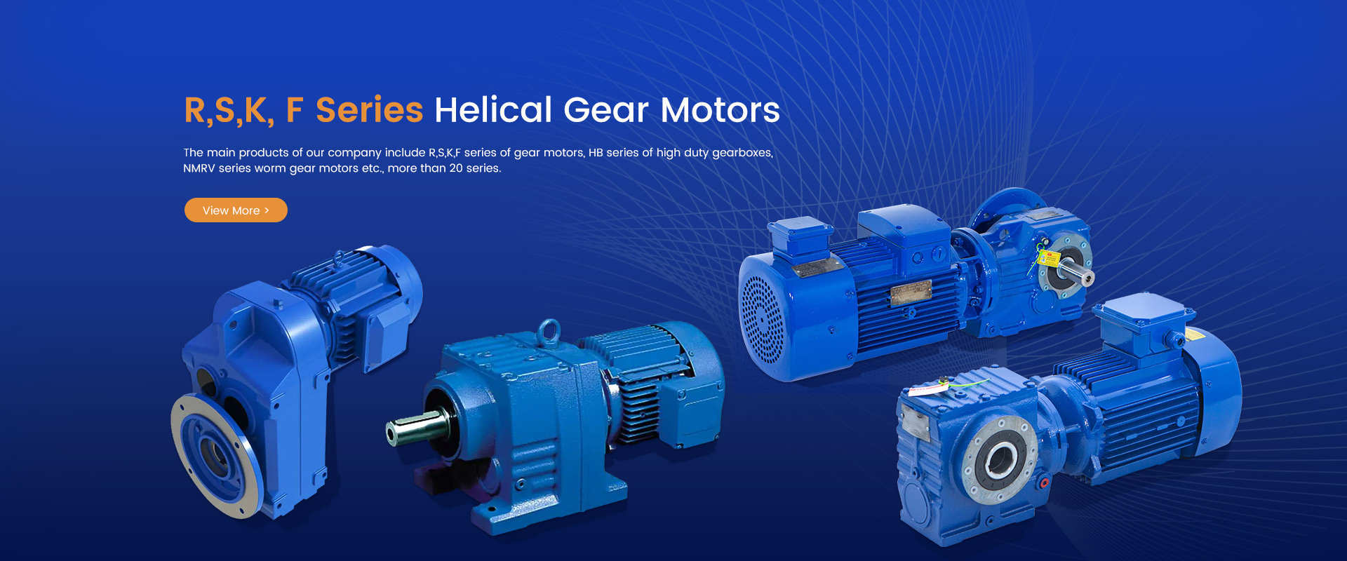 R S K F Series Helical Gear Motors Hb Series Heavy Duty Gearboxes